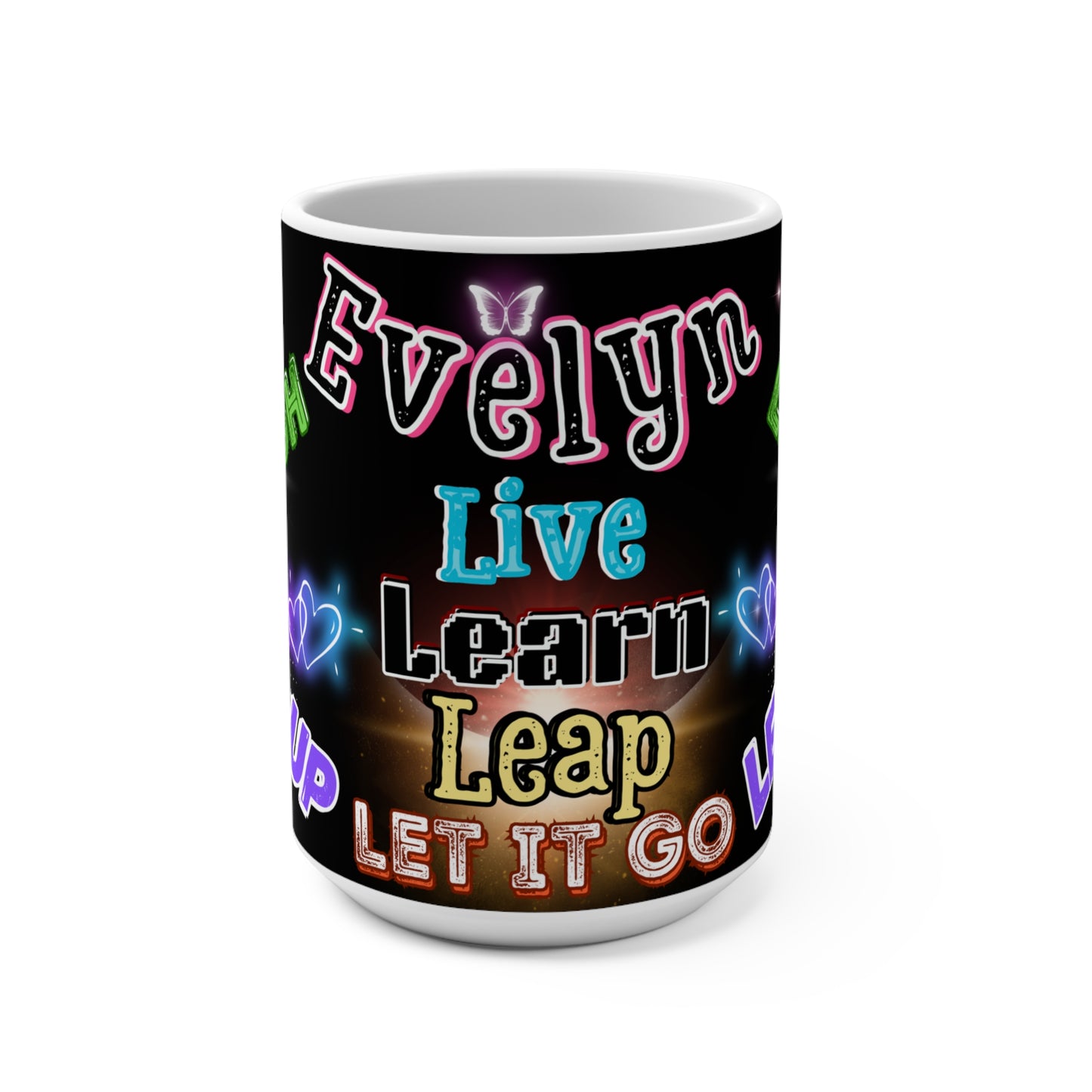 LET IT GO POSITIVITY MUG (15oz Coffee Mug) PERSONALIZED