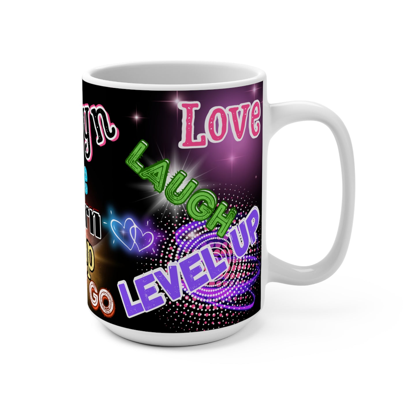 LET IT GO POSITIVITY MUG (15oz Coffee Mug) PERSONALIZED