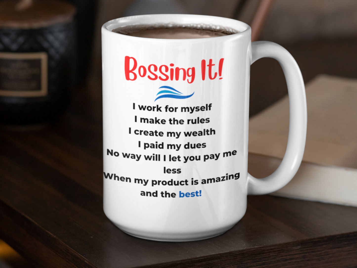 BOSSING IT (non personalized) 15oz mug