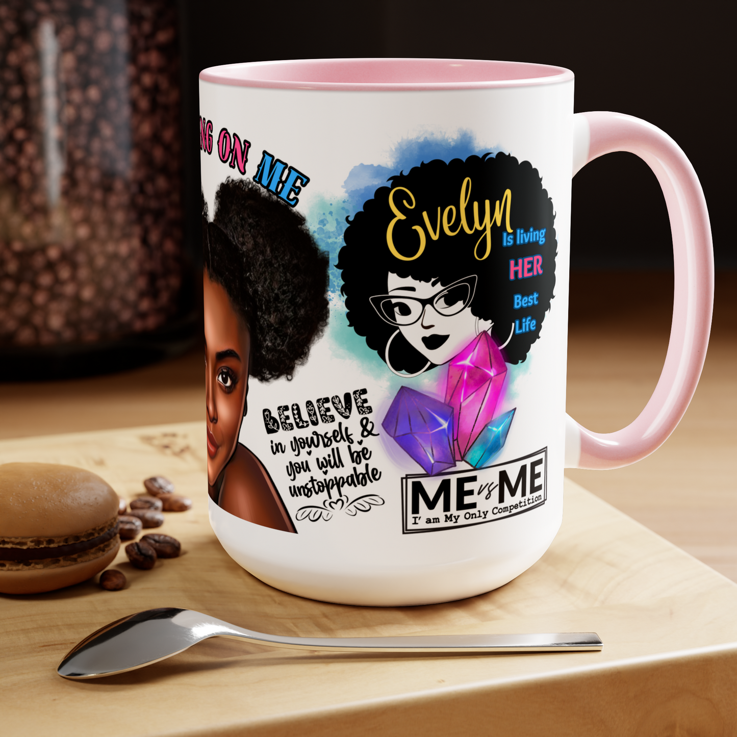 I'M LOVING ON ME MUG (Personalized) 15oz