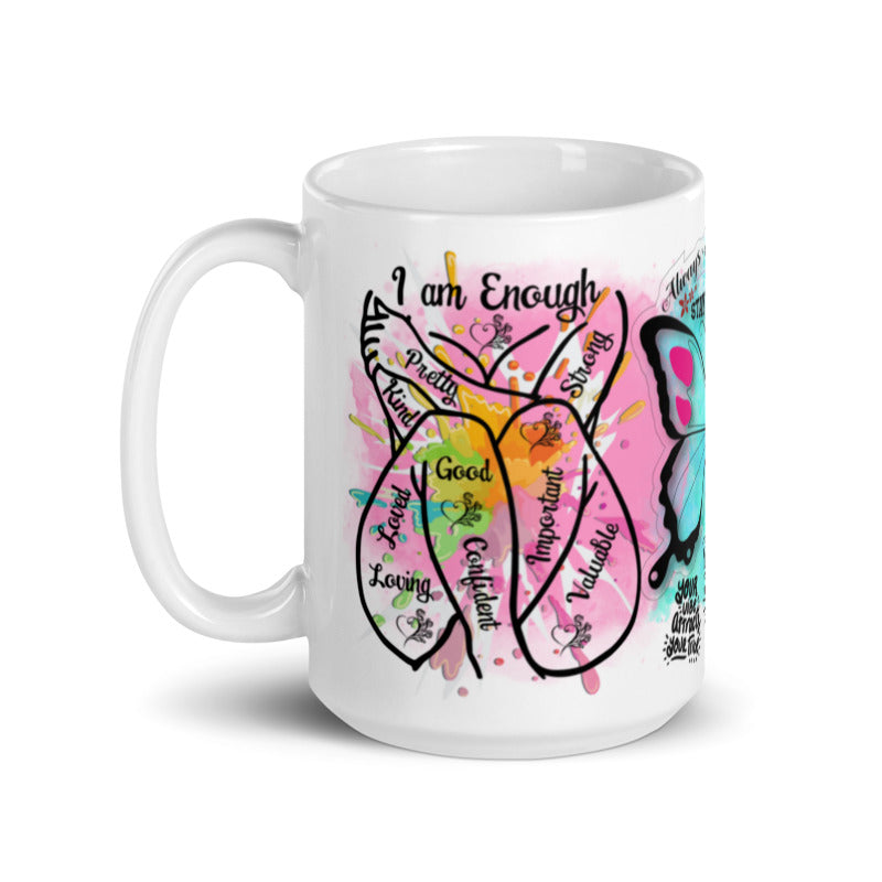 I AM ENOUGH (NON PERSONALIZED) 15oz Mug